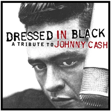 Dressed in Black: A Tribute to Johnny Cash by Various Artists - album cover
