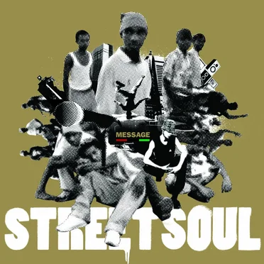Streetsoul - The Message by Various Artists - album cover