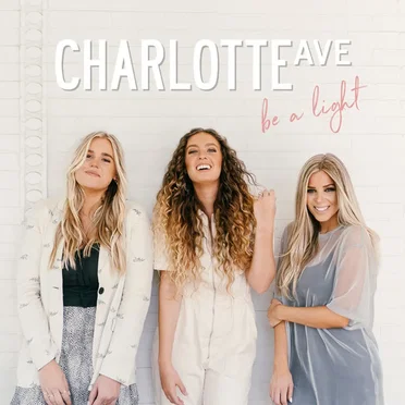 Be a Light by Charlotte Ave - album cover