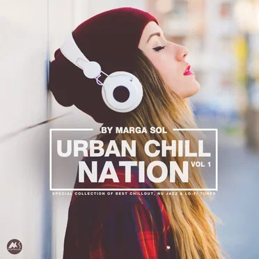 Urban Chill Nation Vol.1: Best of Chillout, Nu Jazz & Lo-Fi Tunes by Various Artists - album cover