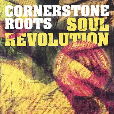Soul Revolution by Cornerstone Roots - album cover