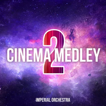 Cinema Medley 2 by Imperial Orchestra - album cover