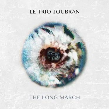 The Long March by Le Trio Joubran - album cover