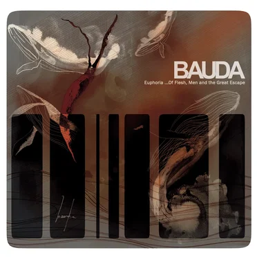 Euphoria...of Flesh, Men and the Great Escape by Bauda - album cover