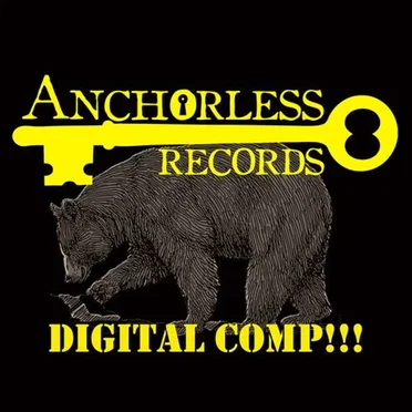 Anchorless Records Digital Comp!!! by Various Artists - album cover