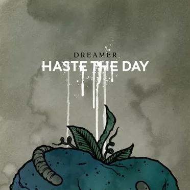 Dreamer by Haste the Day - album cover