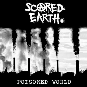 Poisoned World by Scared Earth - album cover