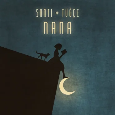 Nana by Santi & Tuğçe - album cover