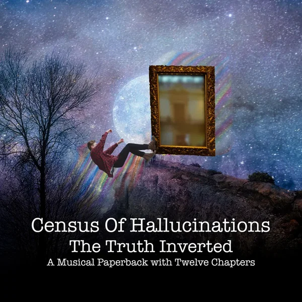 The Truth Inverted: A Musical Paperback With Twelve Chapters