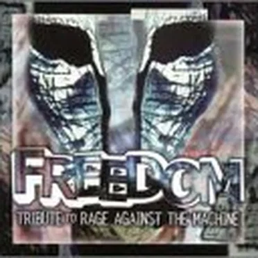 Freedom: Tribute to Rage Against the Machine by Various Artists - album cover