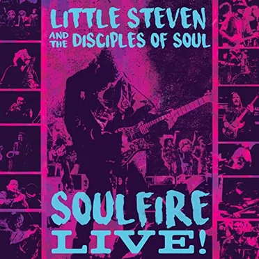Soulfire Live! by Little Steven and the Disciples of Soul - album cover
