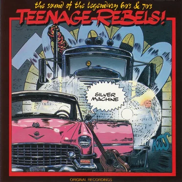 Teenage Rebels! - Silver Machine by Various Artists - album cover