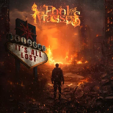 It's All Lost by Fool the Masses - album cover