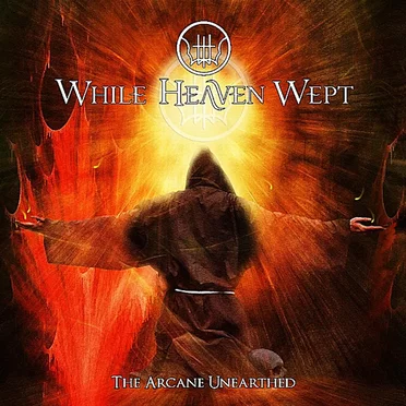 The Arcane Unearthed by While Heaven Wept - album cover