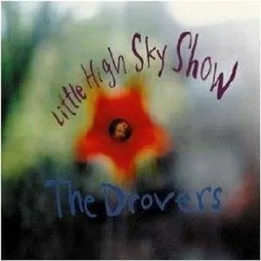 Little High Sky Show by The Drovers - album cover