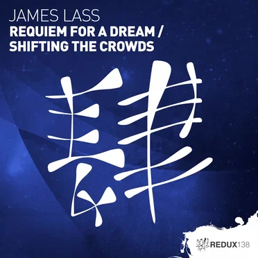 Requiem for a Dream / Shifting the Crowds by James Lass - album cover