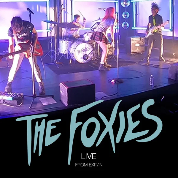 The Foxies - Live from Exit In