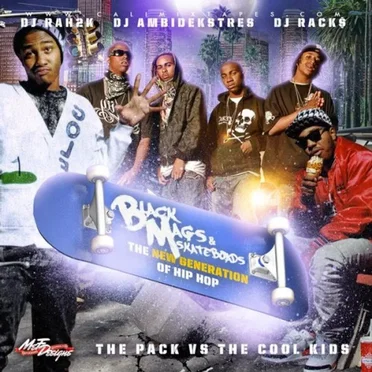 Black Mags & Skateboards: The New Generation of Hip Hop by The Pack - album cover