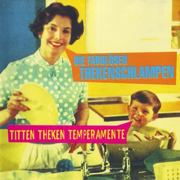 Titten Theken Temperamente by Die fabulösen Thekenschlampen - album cover