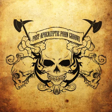 Post-Apocalyptic Porn Groove