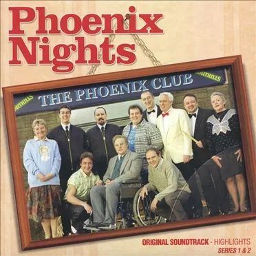 Phoenix Nights Original Soundtrack by Various Artists - album cover