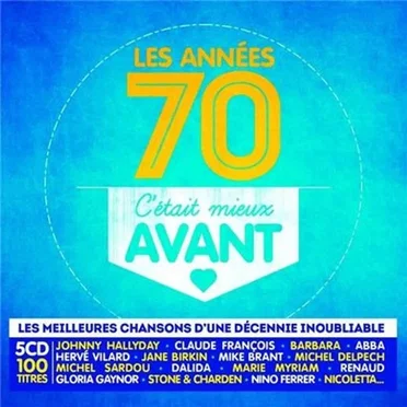 Les Années 70 : C’était mieux avant by Various Artists - album cover