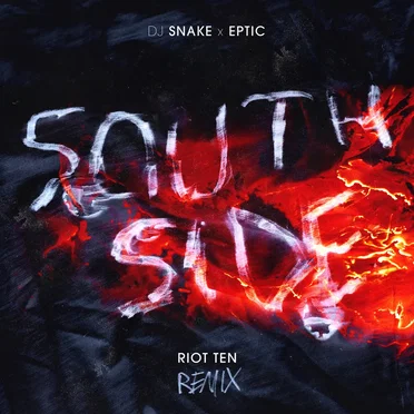 SouthSide (Riot Ten remix)