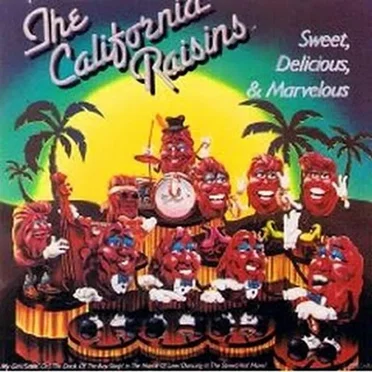 Sweet, Delicious, & Marvelous by The California Raisins - album cover