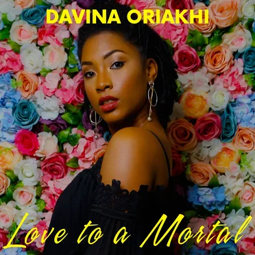 Love to a Mortal by Davina Oriakhi - album cover