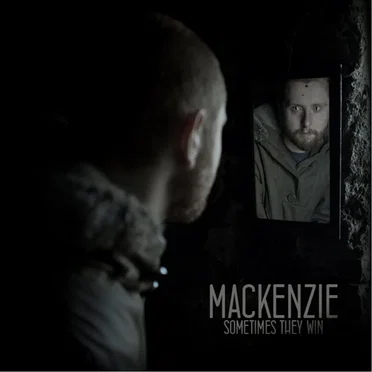 Sometimes They Win by MacKenzie - album cover