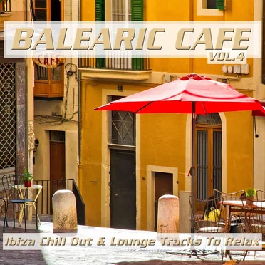 Balearic Café, Vol. 4 (Ibiza Chill out & Lounge Tracks to Relax) by Various Artists - album cover