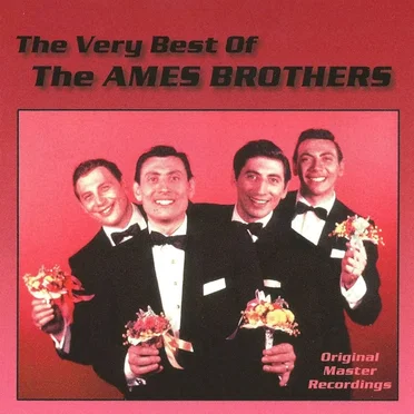 The Very Best of the Ames Brothers
