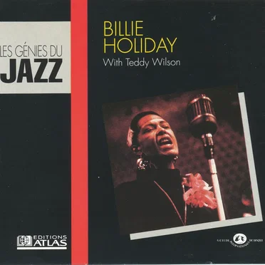 Les génies du jazz, Billie Holiday with Teddy Wilson
