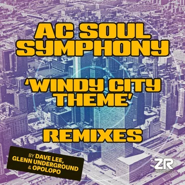 Windy City Theme (Remixes) by AC Soul Symphony - album cover