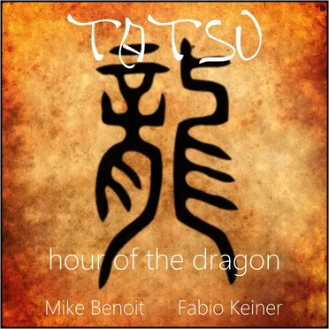 TATSU - Hour of the Dragon