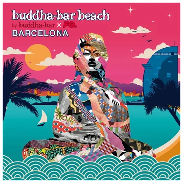 Buddha‐Bar Beach: Barcelona by Various Artists - album cover