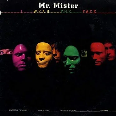 I Wear the Face