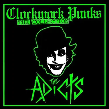 Clockwork Punks: The Collection by The Adicts - album cover