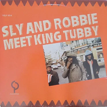 Sly and Robbie Meet King Tubby