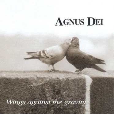 Wings Against the Gravity by Agnus Dei - album cover