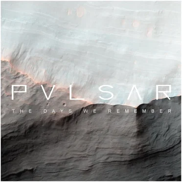 The Days We Remember by PVLSAR - album cover