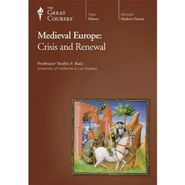 Medieval Europe: Crisis and Renewal by Professor Teofilo F. Ruiz - album cover