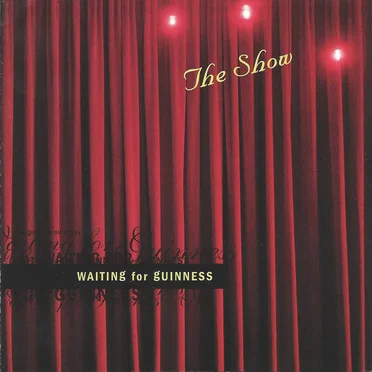 The Show by Waiting for Guinness - album cover