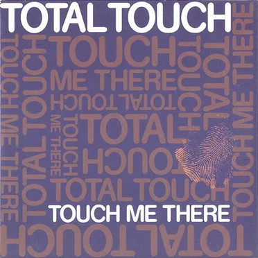Touch Me There / Show Me Your Smile