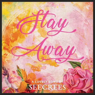 Stay Away