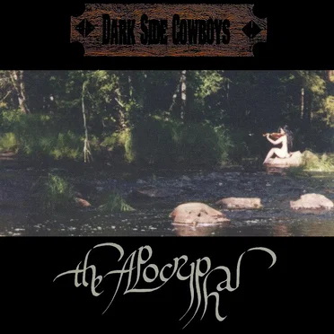 The Apocryphal by Dark Side Cowboys - album cover