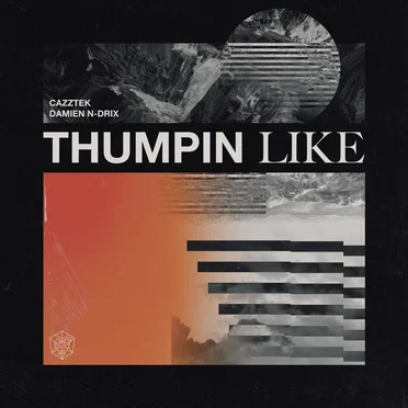 Thumpin Like (extended mix)