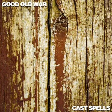 Good Old War/Cast Spells Split EP by Good Old War - album cover