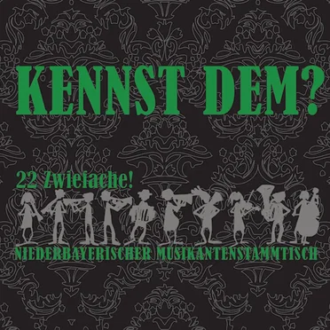 Kennst dem? - 22 Zwiefache by Niederbayerischer Musikantenstammtisch - album cover