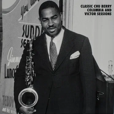 Classic Chu Berry Columbia and Victor Sessions